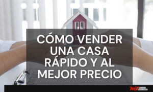 como vender una casa rapido
