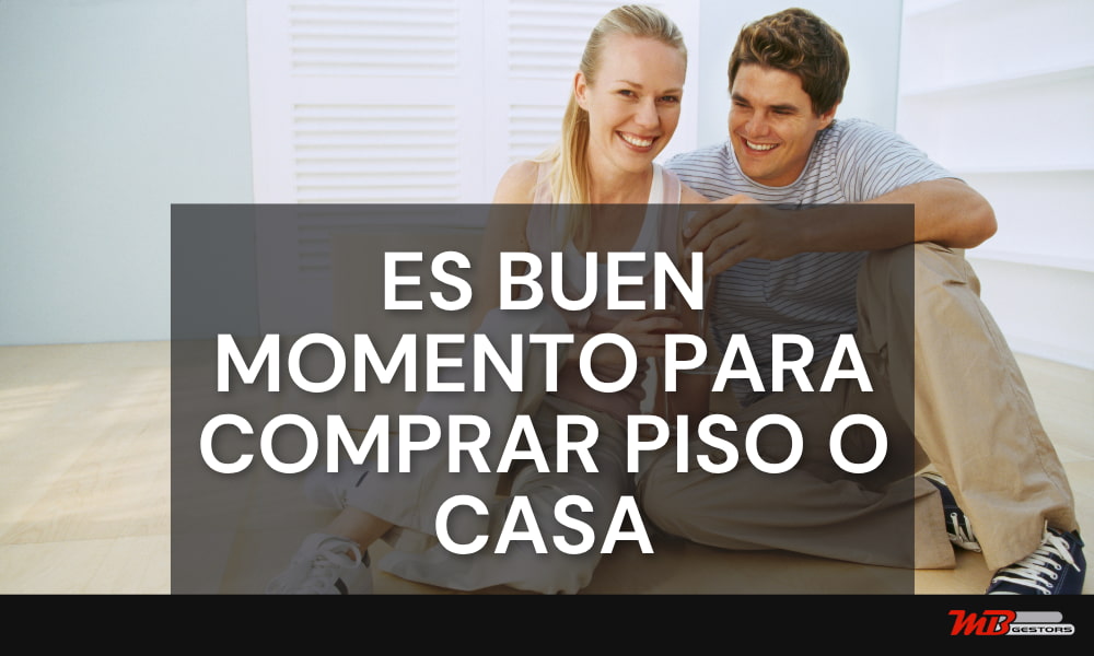 es buen momento para comprar piso