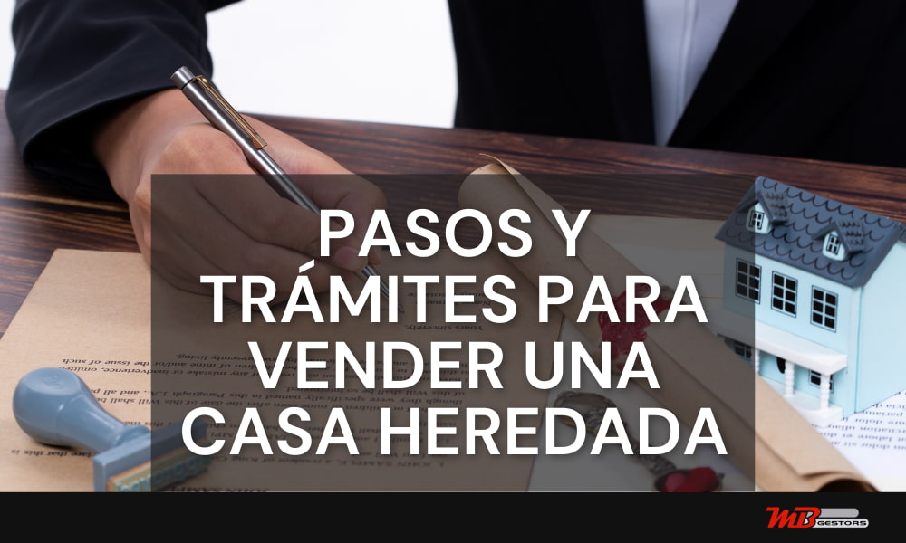 Trámites para vender una casa heredada sin complicaciones